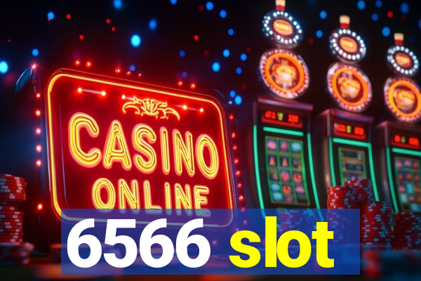 6566 slot